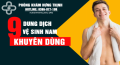Top 9 dung dịch vệ sinh nam tốt nhất được bác sĩ khuyên dùng