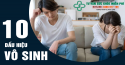 10 dấu hiệu biểu hiện vô sinh cần cảnh giác