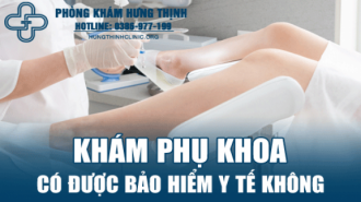 Đi khám phụ khoa có được bảo hiểm y tế không?